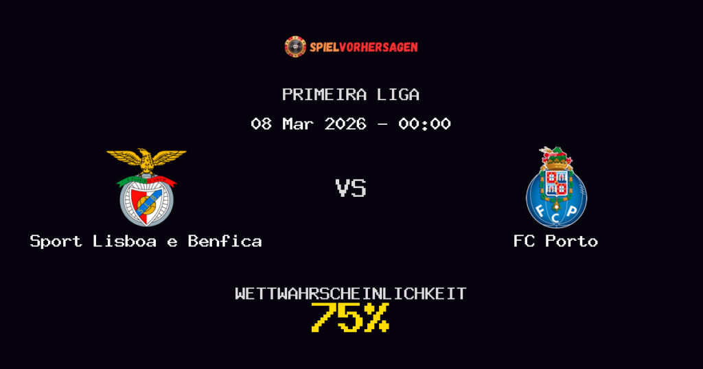 Sport Lisboa e Benfica vs FC Porto Spielvorhersage - Primeira Liga - Wett-Tipps