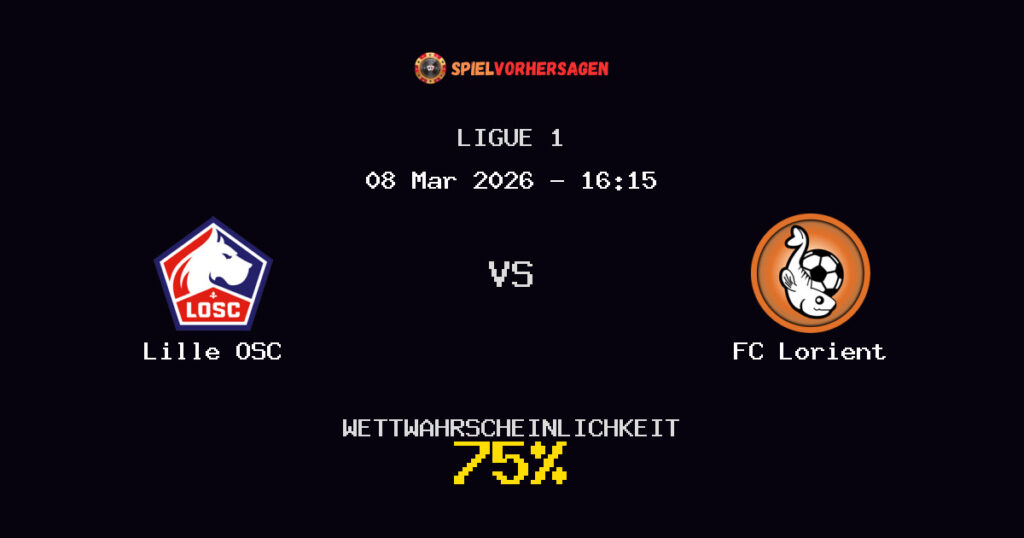 Lille OSC vs FC Lorient Spielvorhersage - Ligue 1 - Wett-Tipps
