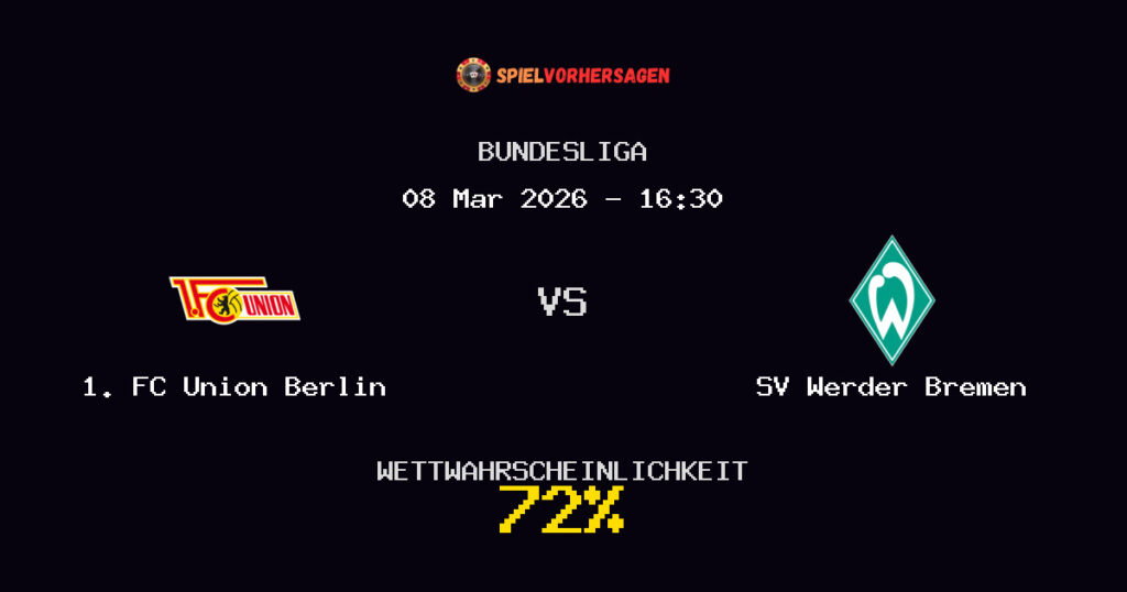 1. FC Union Berlin vs SV Werder Bremen Spielvorhersage - Bundesliga - Wett-Tipps