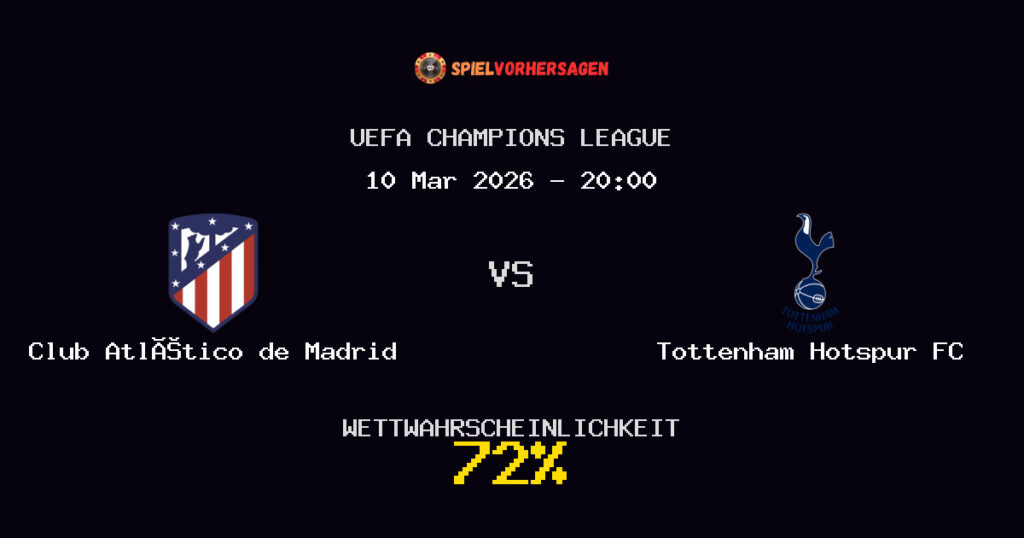 Club Atlético de Madrid vs Tottenham Hotspur FC Spielvorhersage - UEFA Champions League - Wett-Tipps