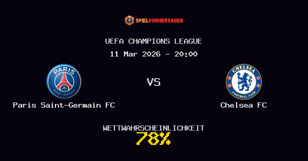 Paris Saint-Germain FC vs Chelsea FC Spielvorhersage - UEFA Champions League - Wett-Tipps