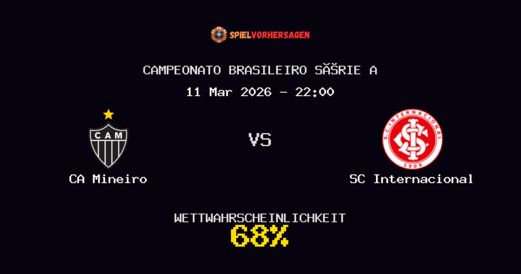 CA Mineiro vs SC Internacional Spielvorhersage - Campeonato Brasileiro Série A - Wett-Tipps