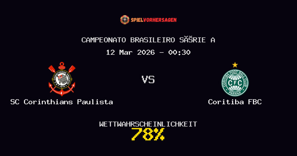 SC Corinthians Paulista vs Coritiba FBC Spielvorhersage - Campeonato Brasileiro Série A - Wett-Tipps