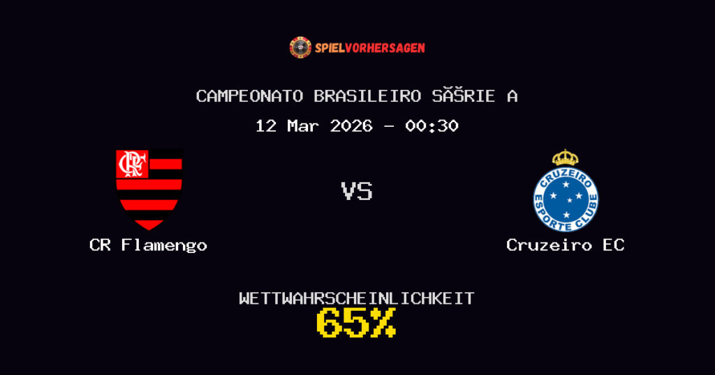 CR Flamengo vs Cruzeiro EC Spielvorhersage - Campeonato Brasileiro Série A - Wett-Tipps