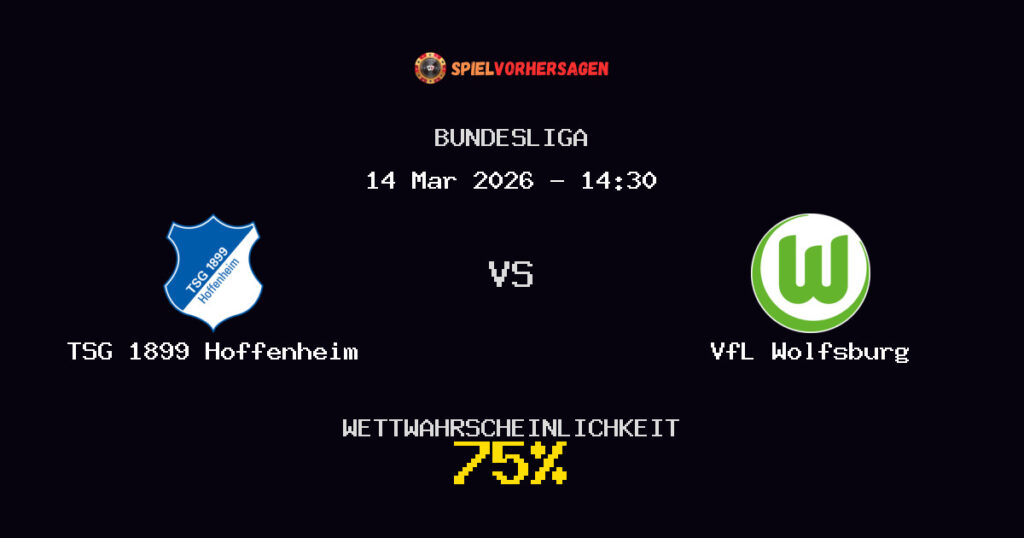 TSG 1899 Hoffenheim vs VfL Wolfsburg Spielvorhersage - Bundesliga - Wett-Tipps