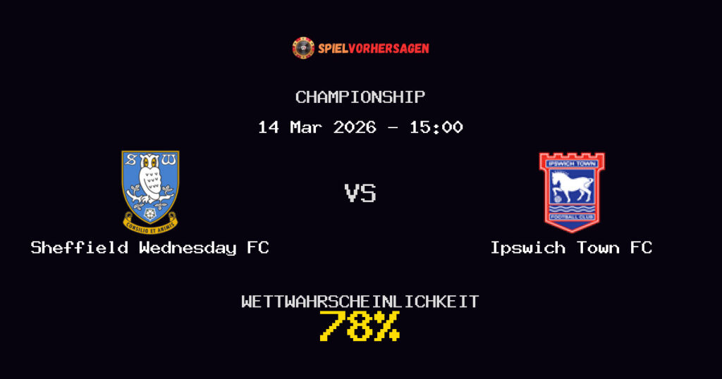 Sheffield Wednesday FC vs Ipswich Town FC Spielvorhersage - Championship - Wett-Tipps