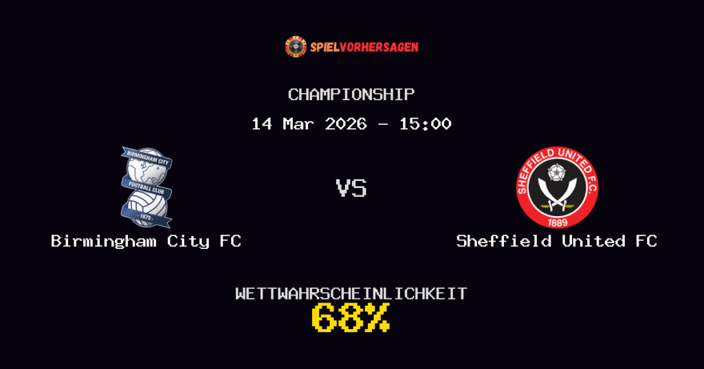 Birmingham City FC vs Sheffield United FC Spielvorhersage - Championship - Wett-Tipps