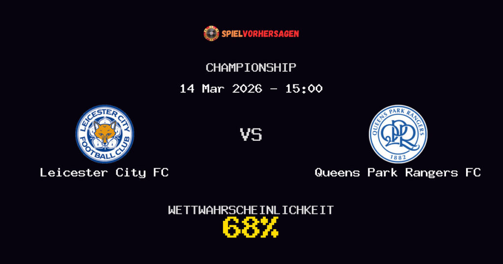 Leicester City FC vs Queens Park Rangers FC Spielvorhersage - Championship - Wett-Tipps