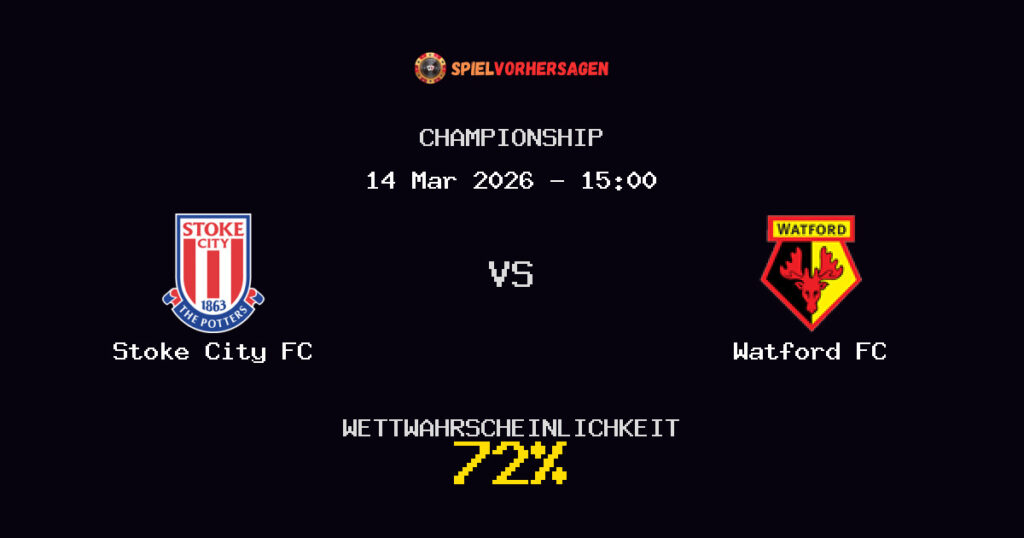 Stoke City FC vs Watford FC Spielvorhersage - Championship - Wett-Tipps