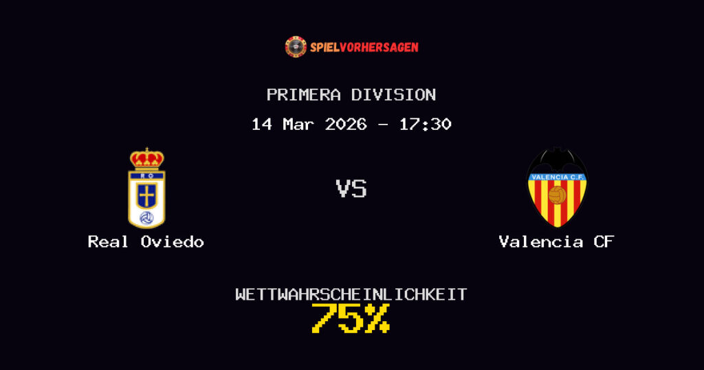 Real Oviedo vs Valencia CF Spielvorhersage - Primera Division - Wett-Tipps