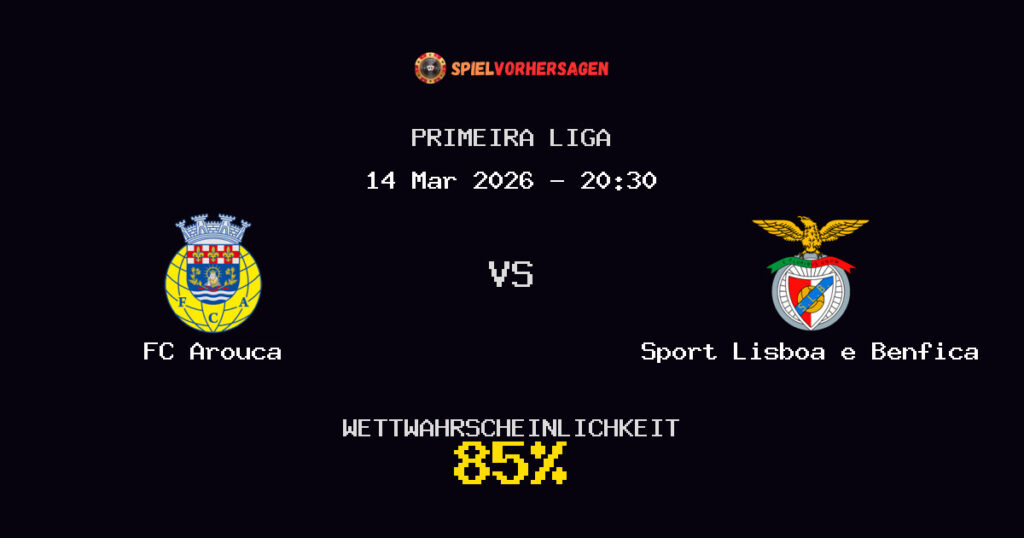 FC Arouca vs Sport Lisboa e Benfica Spielvorhersage - Primeira Liga - Wett-Tipps