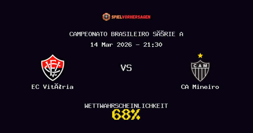 EC Vitória vs CA Mineiro Spielvorhersage - Campeonato Brasileiro Série A - Wett-Tipps