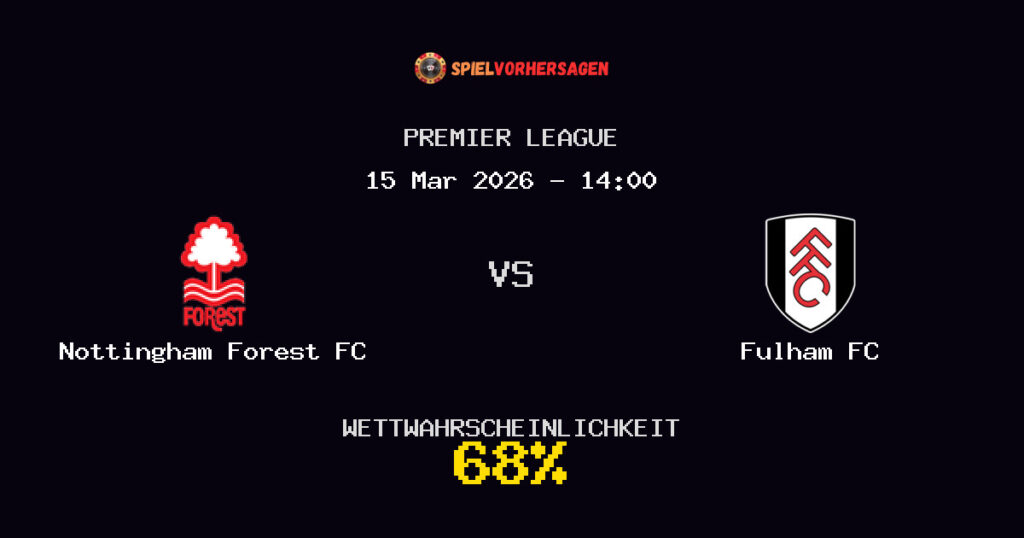 Nottingham Forest FC vs Fulham FC Spielvorhersage - Premier League - Wett-Tipps