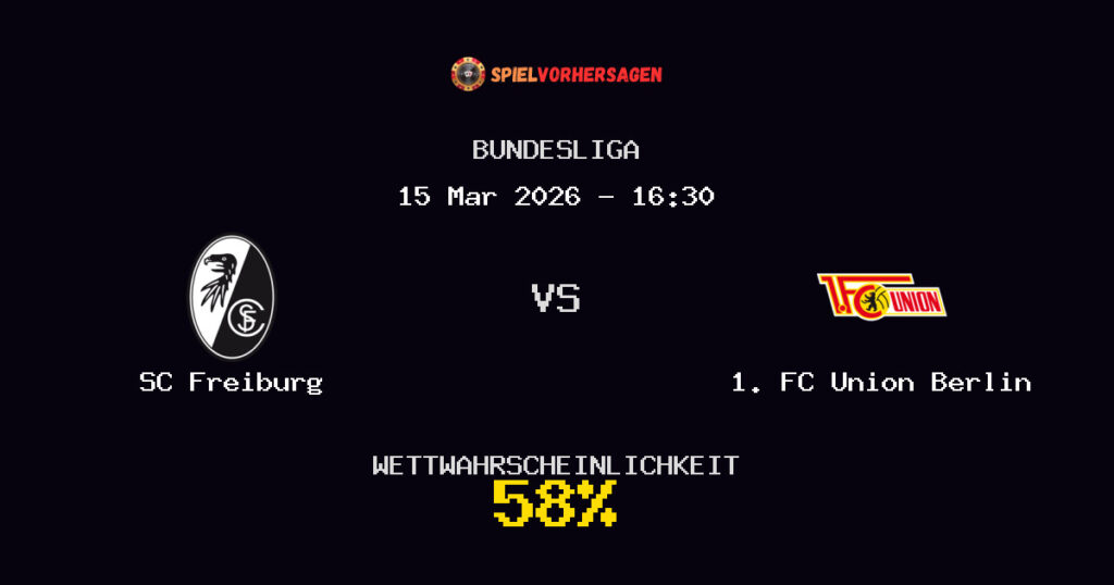 SC Freiburg vs 1. FC Union Berlin Spielvorhersage - Bundesliga - Wett-Tipps