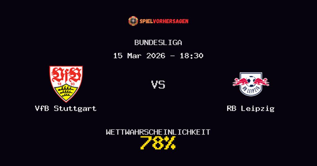VfB Stuttgart vs RB Leipzig Spielvorhersage - Bundesliga - Wett-Tipps
