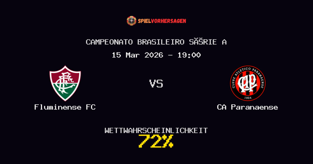 Fluminense FC vs CA Paranaense Spielvorhersage - Campeonato Brasileiro Série A - Wett-Tipps