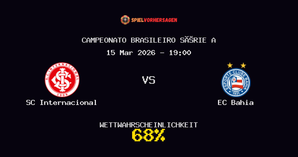 SC Internacional vs EC Bahia Spielvorhersage - Campeonato Brasileiro Série A - Wett-Tipps