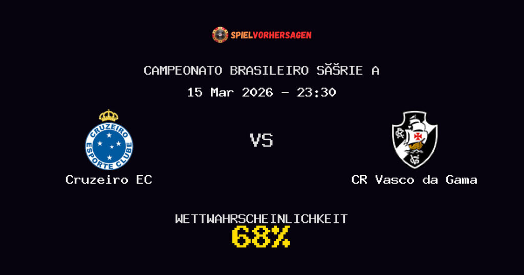 Cruzeiro EC vs CR Vasco da Gama Spielvorhersage - Campeonato Brasileiro Série A - Wett-Tipps