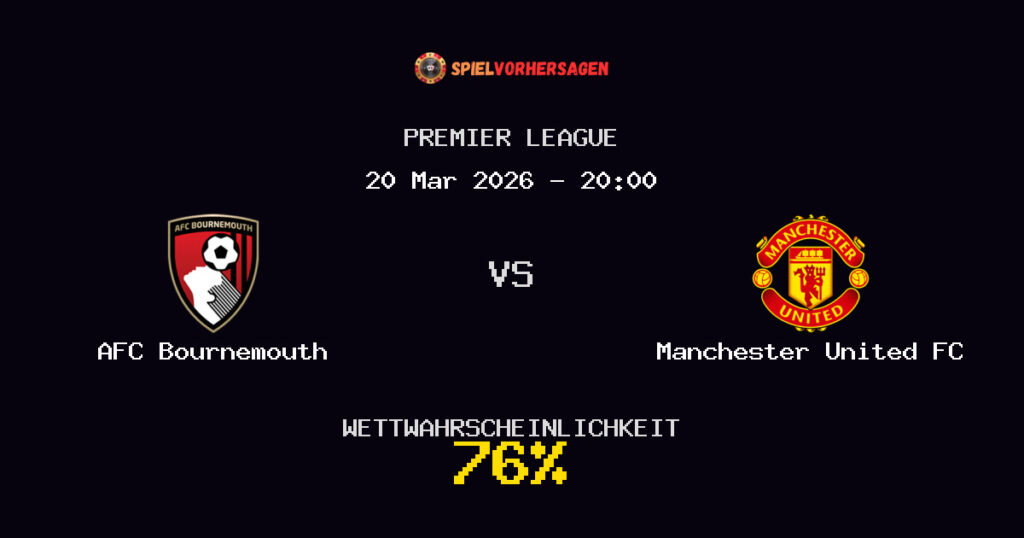 AFC Bournemouth vs Manchester United FC Spielvorhersage - Premier League - Wett-Tipps