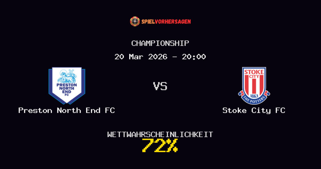 Preston North End FC vs Stoke City FC Spielvorhersage - Championship - Wett-Tipps