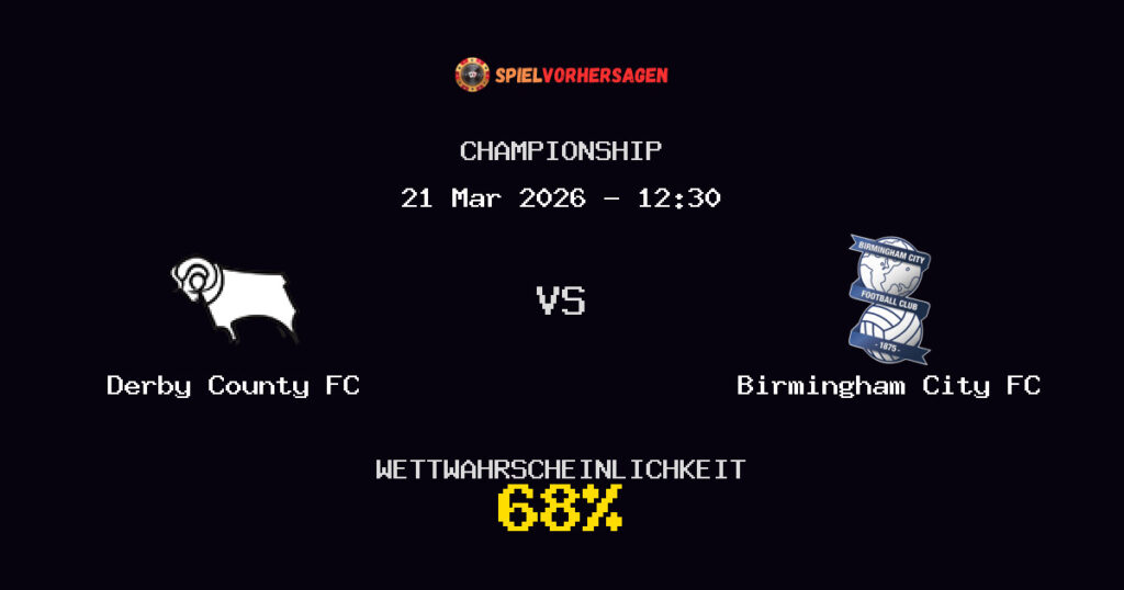 Derby County FC vs Birmingham City FC Spielvorhersage - Championship - Wett-Tipps