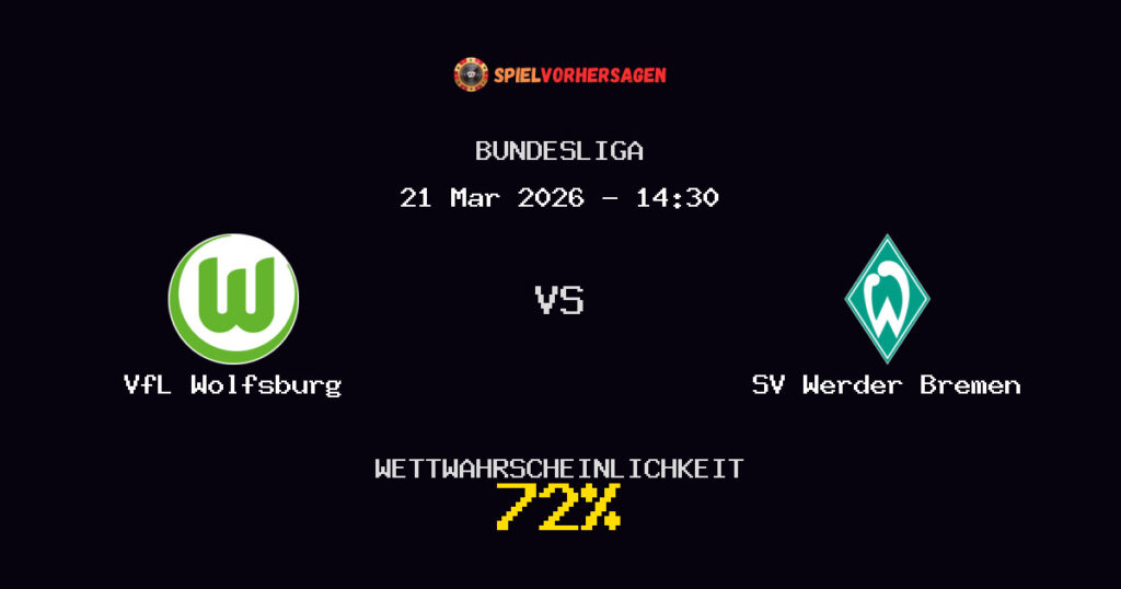VfL Wolfsburg vs SV Werder Bremen Spielvorhersage - Bundesliga - Wett-Tipps