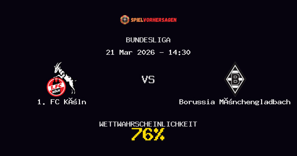 1. FC Köln vs Borussia Mönchengladbach Spielvorhersage - Bundesliga - Wett-Tipps