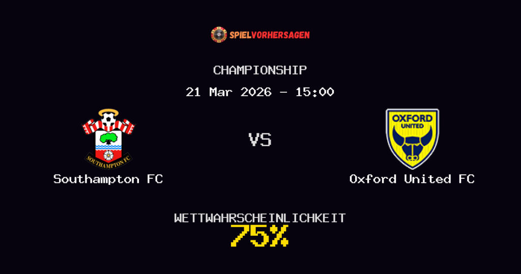 Southampton FC vs Oxford United FC Spielvorhersage - Championship - Wett-Tipps