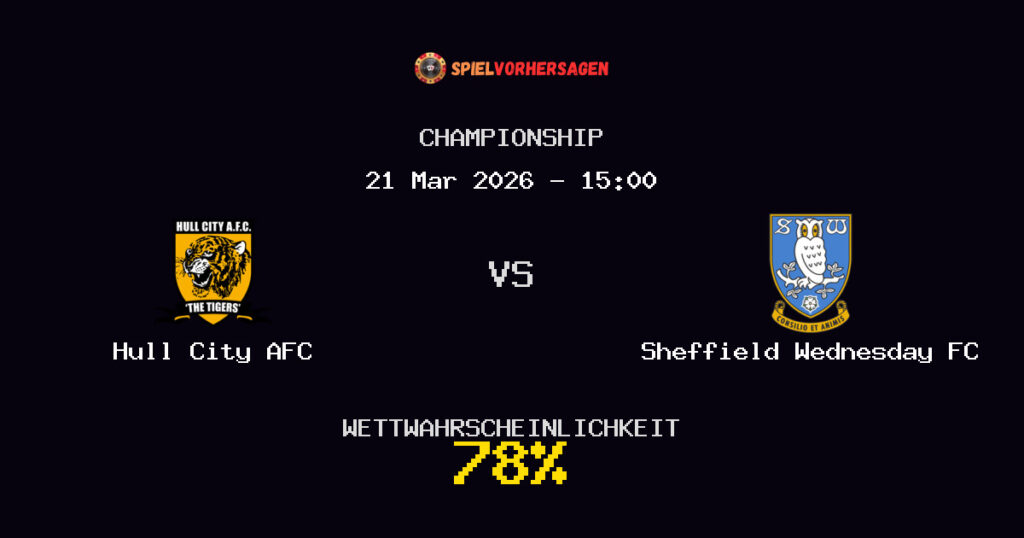 Hull City AFC vs Sheffield Wednesday FC Spielvorhersage - Championship - Wett-Tipps