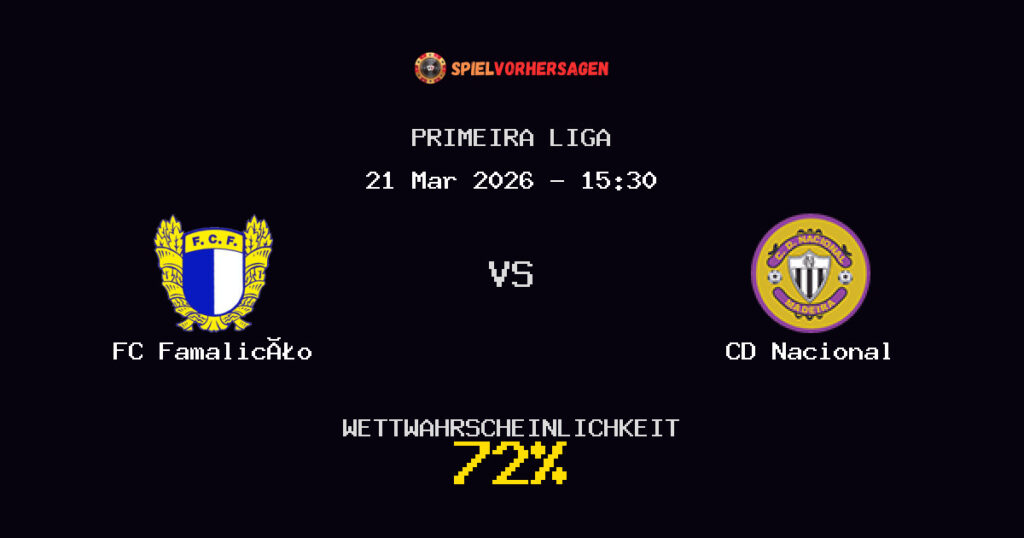 FC Famalicão vs CD Nacional Spielvorhersage - Primeira Liga - Wett-Tipps