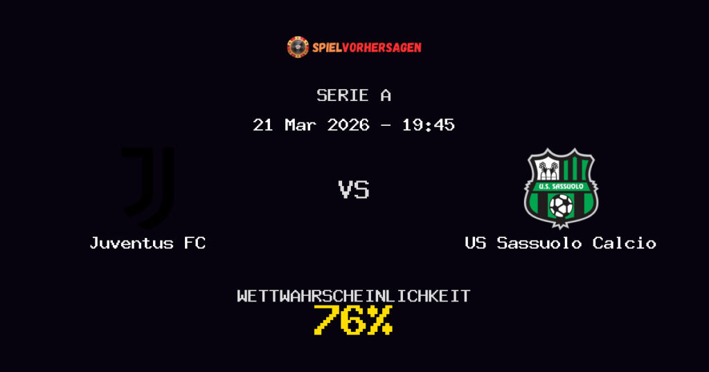 Juventus FC vs US Sassuolo Calcio Spielvorhersage - Serie A - Wett-Tipps