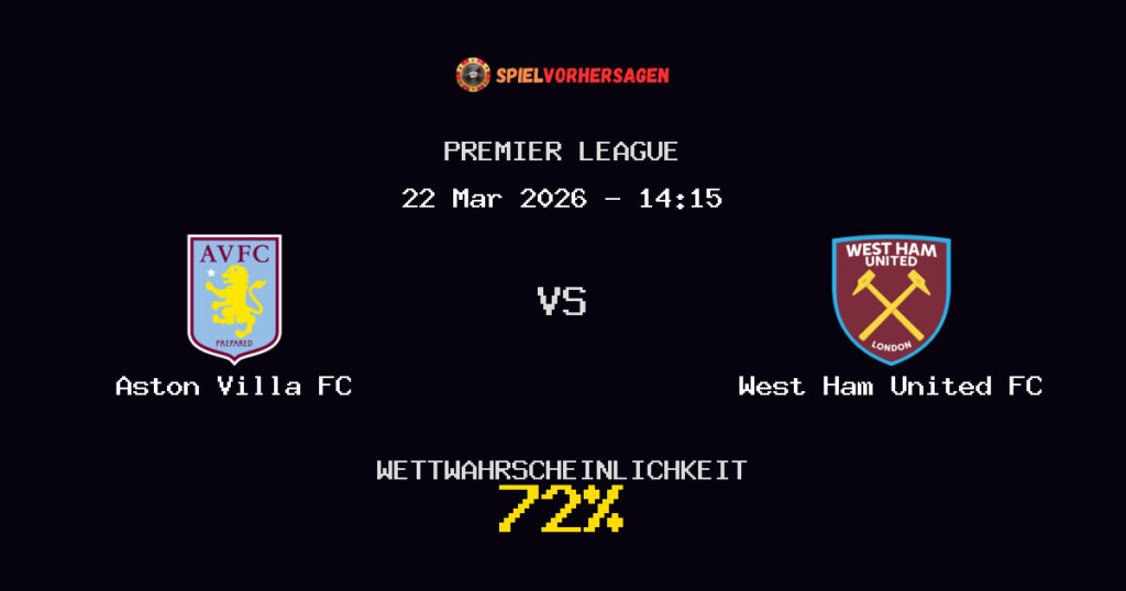 Aston Villa FC vs West Ham United FC Spielvorhersage - Premier League - Wett-Tipps