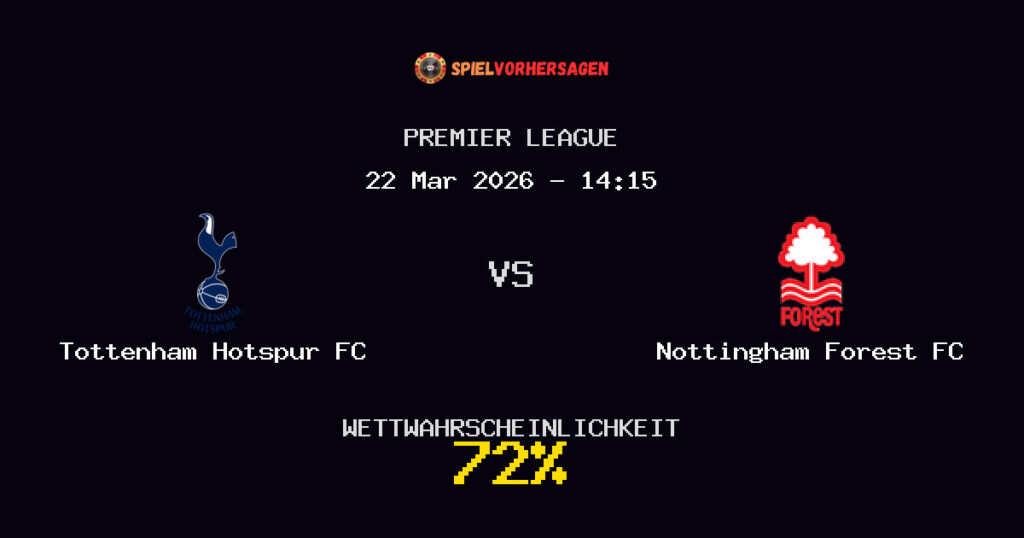 Tottenham Hotspur FC vs Nottingham Forest FC Spielvorhersage - Premier League - Wett-Tipps