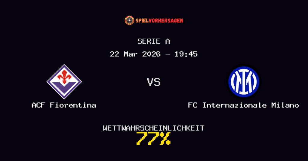 ACF Fiorentina vs FC Internazionale Milano Spielvorhersage - Serie A - Wett-Tipps