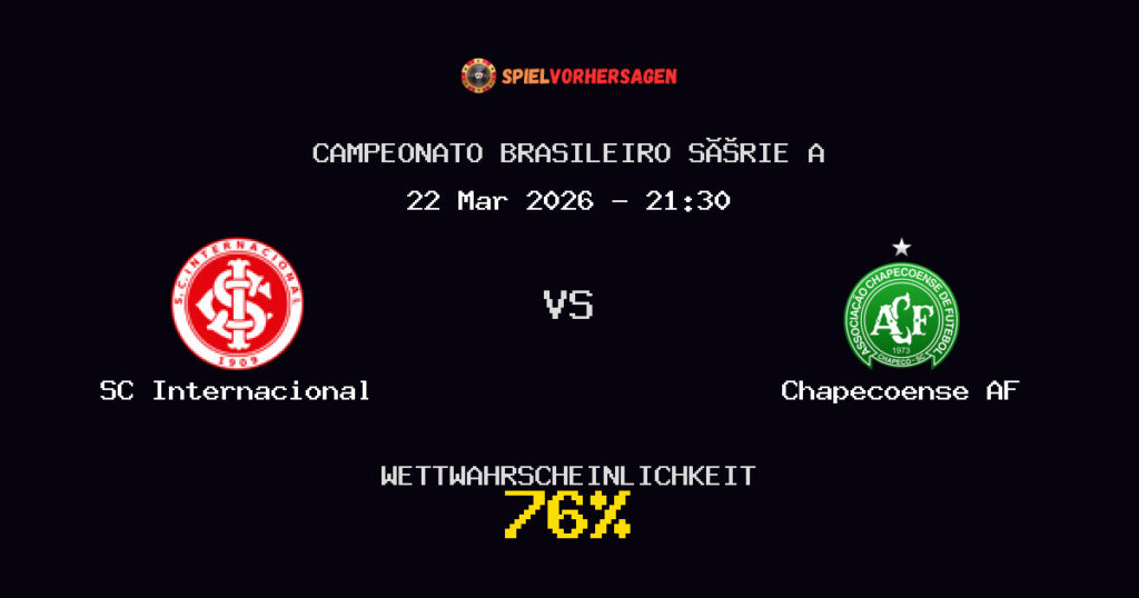 SC Internacional vs Chapecoense AF Spielvorhersage - Campeonato Brasileiro Série A - Wett-Tipps