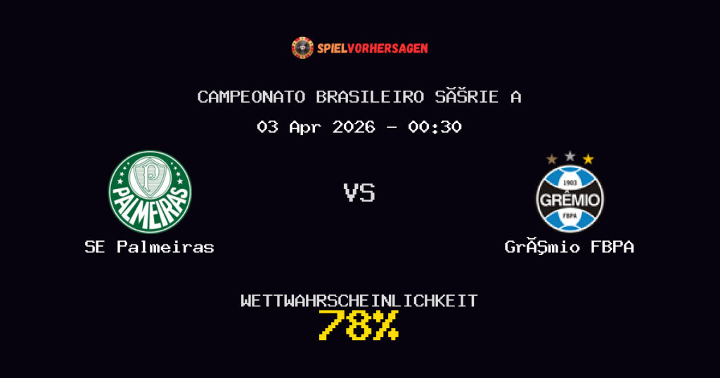 SE Palmeiras vs Grêmio FBPA Spielvorhersage - Campeonato Brasileiro Série A - Wett-Tipps