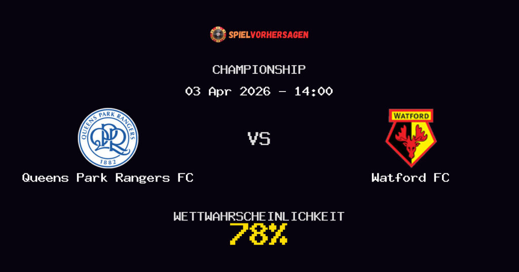 Queens Park Rangers FC vs Watford FC Spielvorhersage - Championship - Wett-Tipps