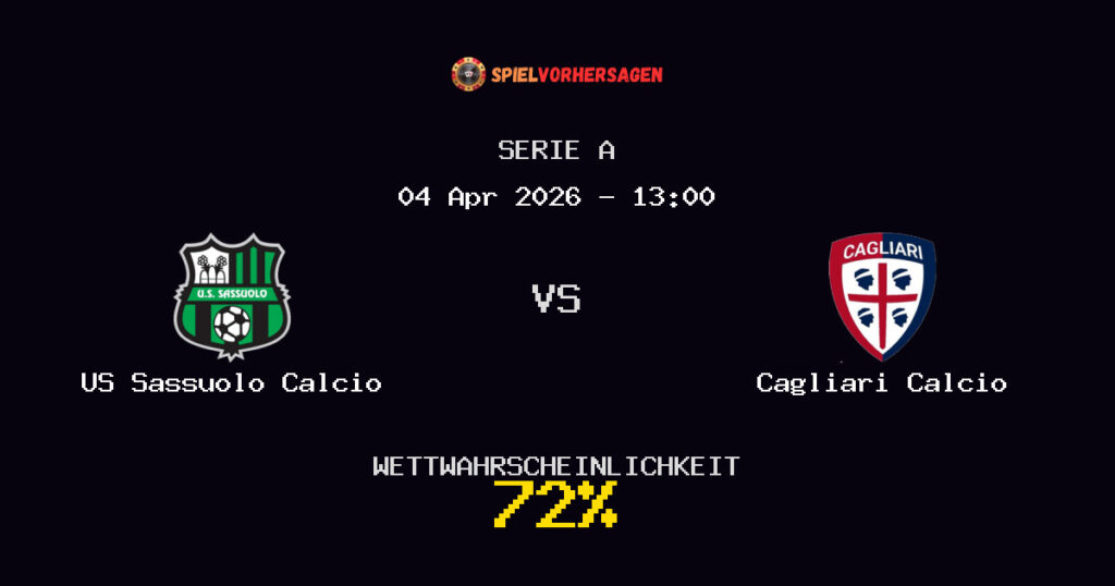 US Sassuolo Calcio vs Cagliari Calcio Spielvorhersage - Serie A - Wett-Tipps