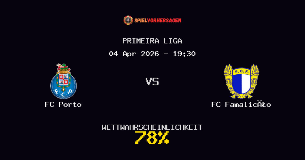 FC Porto vs FC Famalicão Spielvorhersage - Primeira Liga - Wett-Tipps