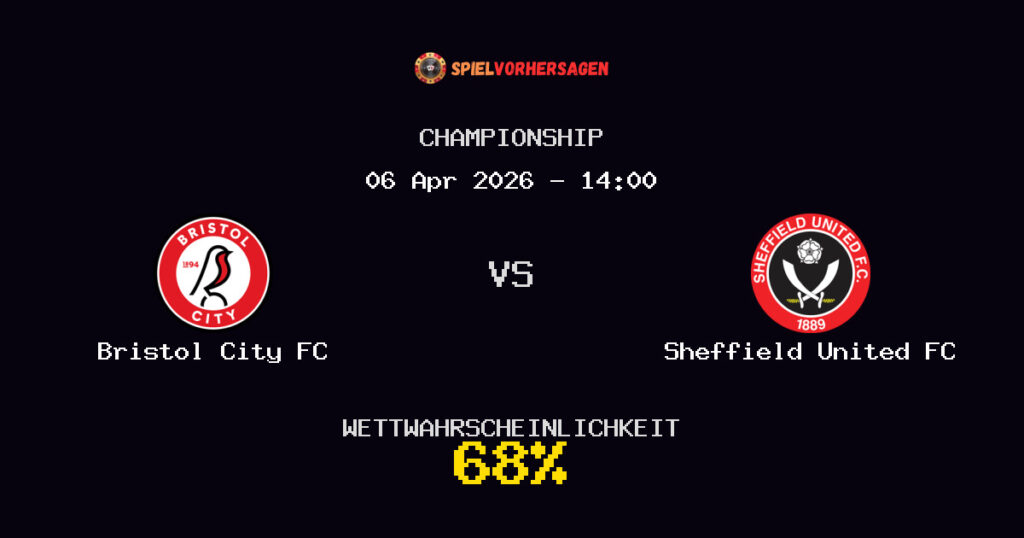 Bristol City FC vs Sheffield United FC Spielvorhersage - Championship - Wett-Tipps