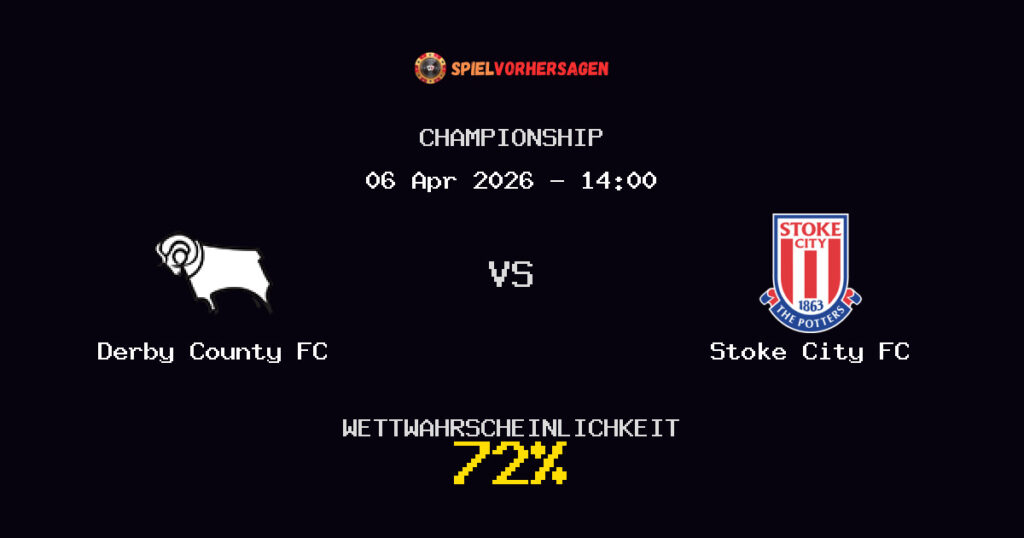 Derby County FC vs Stoke City FC Spielvorhersage - Championship - Wett-Tipps