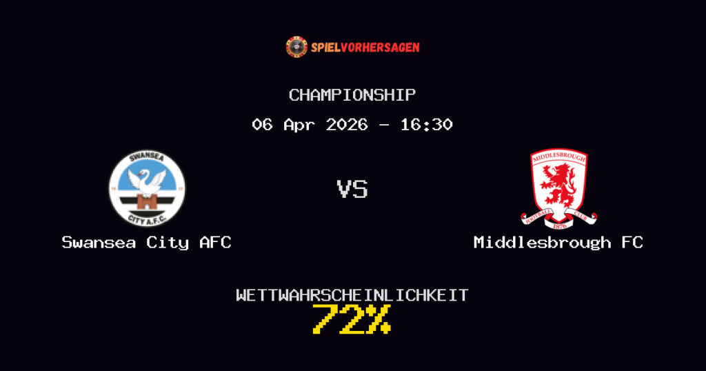 Swansea City AFC vs Middlesbrough FC Spielvorhersage - Championship - Wett-Tipps