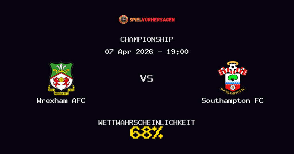 Wrexham AFC vs Southampton FC Spielvorhersage - Championship - Wett-Tipps