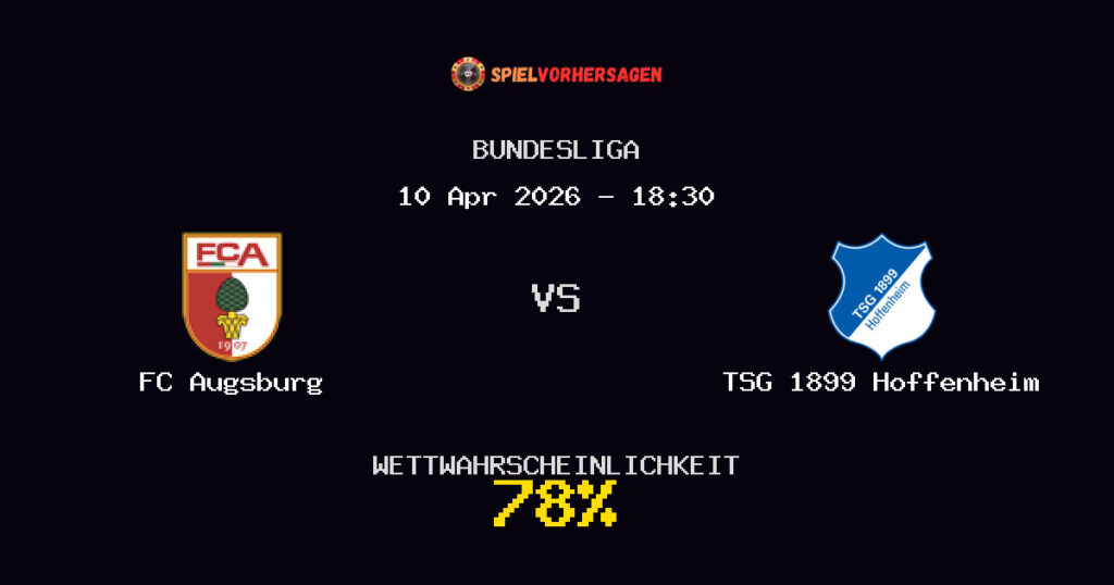 FC Augsburg vs TSG 1899 Hoffenheim Spielvorhersage - Bundesliga - Wett-Tipps