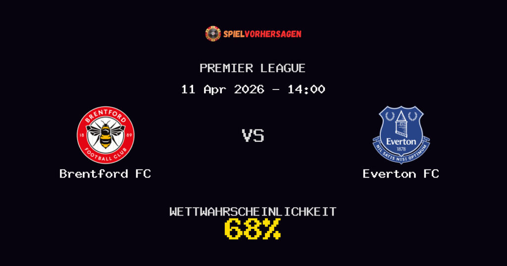 Brentford FC vs Everton FC Spielvorhersage - Premier League - Wett-Tipps