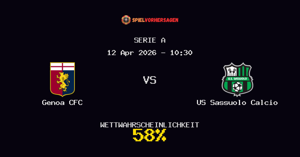Genoa CFC vs US Sassuolo Calcio Spielvorhersage - Serie A - Wett-Tipps