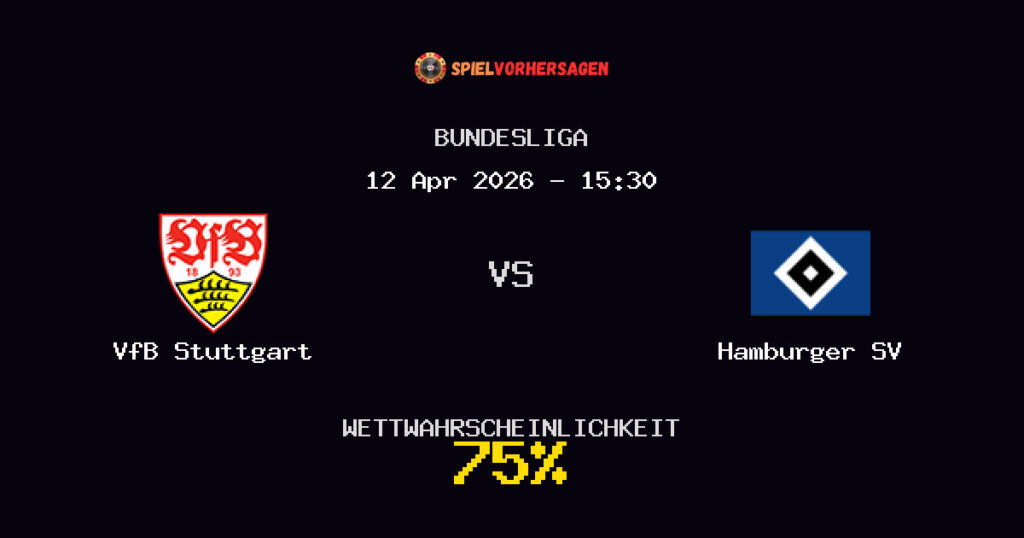 VfB Stuttgart vs Hamburger SV Spielvorhersage - Bundesliga - Wett-Tipps