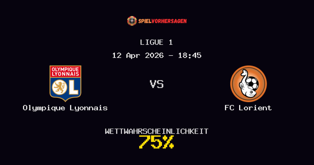 Olympique Lyonnais vs FC Lorient Spielvorhersage - Ligue 1 - Wett-Tipps