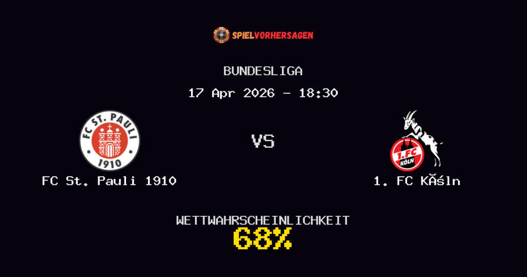 FC St. Pauli 1910 vs 1. FC Köln Spielvorhersage - Bundesliga - Wett-Tipps