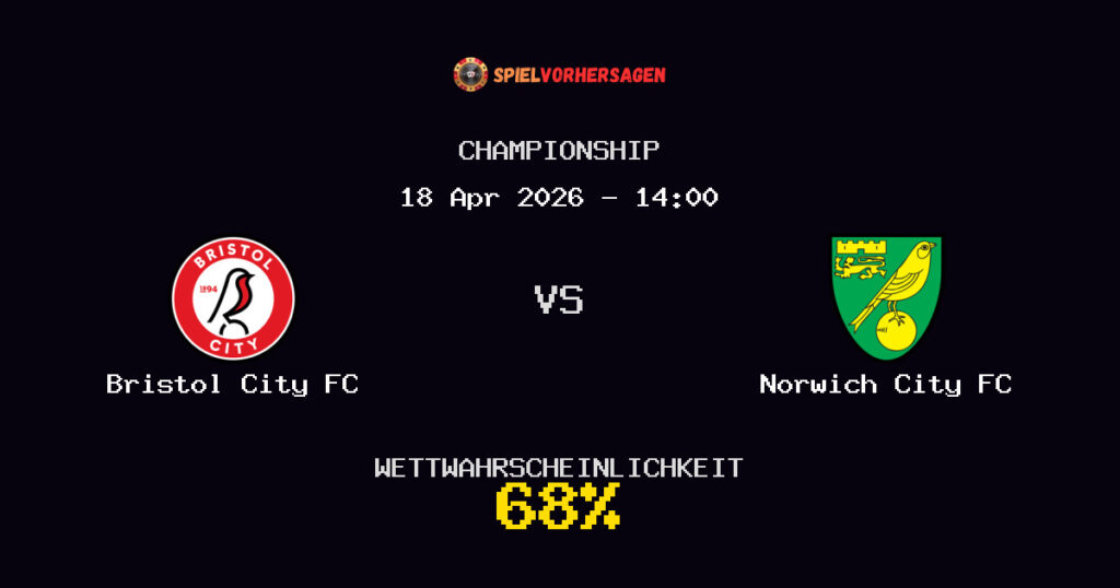 Bristol City FC vs Norwich City FC Spielvorhersage - Championship - Wett-Tipps